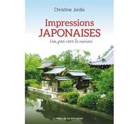 Impressions japonaises Christine Jordis (Auteur), Sacha Jordis (Illustration)