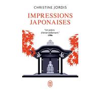 Impressions japonaises Un pas vers le moins - Christine Jordis - J'ai Lu - Poche - Essai