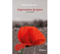 Impressions lyriques et conte poétique - Ninon Espinouse - Hello - broché - Poésie