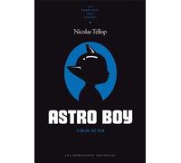 IMPRESSIONS NOUVELLES Astro boy - Coeur de fer