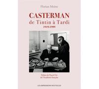 IMPRESSIONS NOUVELLES Casterman : de Tintin à Tardi 1919-1999