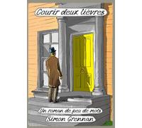 IMPRESSIONS NOUVELLES Courir deux lièvres