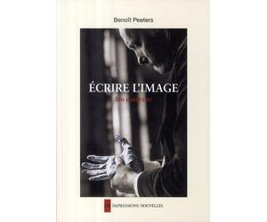 IMPRESSIONS NOUVELLES écrire l'image ; un itinéraire