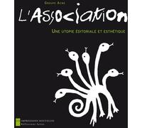 IMPRESSIONS NOUVELLES l'association ; une utopie éditoriale et esthétique