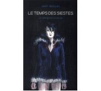 Impressions Nouvelles Le Temps Des Siestes