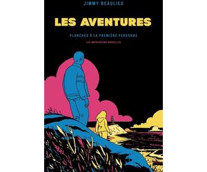 IMPRESSIONS NOUVELLES Les aventures - planches à la première personne