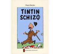 IMPRESSIONS NOUVELLES Tintin schizo