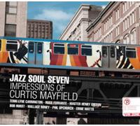 Impressions of Curtis Mayfield by Jazz Soul Seven [CD] NEUF