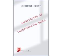 Impressions Of Theophrastus Such