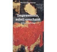 Impressions, soleil couchant - Marlène Deschamps - L'harmattan - broché - Récit
