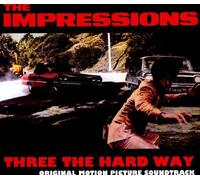 Impressions - Three The Hard Way [Import]