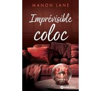 Imprévisible Coloc - Manon Lane - Addictives Eds - broché - Roman