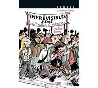 Imprévisibles ados - Difficultés et richesses