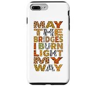Imprimé Animal May The Bridges I Burn Light My Way Coque pour iPhone 7 Plus/8 Plus