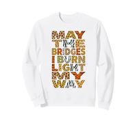 Imprimé Animal May The Bridges I Burn Light My Way Sweatshirt