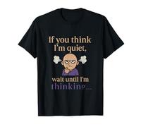 Imprimé Graphique Humoristique If You Think I'm Quiet Dark T-Shirt