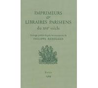 Imprimeurs Et Libraires Parisiens Du Xvie Siecle. Tome Ii