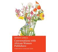 Imprint Africa: Conversations with African Women Publishers