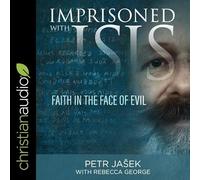 Imprisoned with ISIS: Faith in the Face of Evil