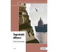 Improbable attirance - Franny Fernandez - Nombre 7 - relié - Roman