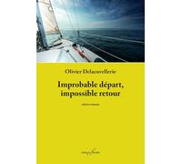 Improbable départ, impossible retour