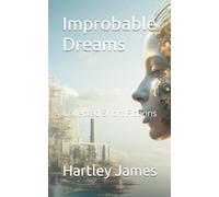 Improbable Dreams
