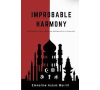 Improbable Harmony: How Religion Helps Indonesia Achieve Unity in Diversity