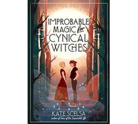 Improbable Magic for Cynical Witches: An Atmospheric YA Lesbian Romance in Salem