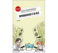 Improbablologie Et Au-Delà