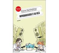 Improbablologie et au-delà - Pierre Barthélémy - Dunod - ebook (ePub) - Essai