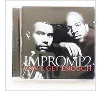 Impromp 2 - Can't Get Enough