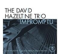 Impromptu by DAVID HAZELTINE (2013-07-30)
