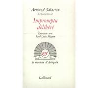 Impromptu délibéré Entretiens avec Paul-Louis Mignon - Armand Salacrou - Gallimard - broché - Entretien