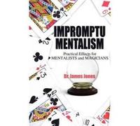 Impromptu Mentalism - [Version Originale] James Jones (Auteur)