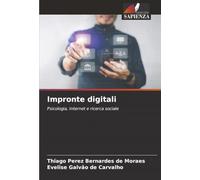 Impronte digitali: Psicologia, Internet e ricerca sociale