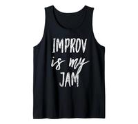 Improv is My Jam Actors Fun Improvisation Artist Design Débardeur
