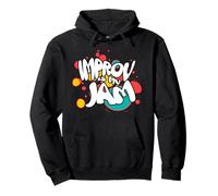Improv is My Jam Actors Fun Improvisation Artist Design Sweat à Capuche