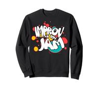 Improv is My Jam Actors Fun Improvisation Artist Design Sweatshirt