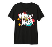 Improv is My Jam Actors Fun Improvisation Artist Design T-Shirt Haut de Gamme