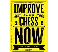 Improve Your Chess Now