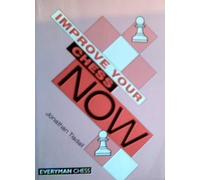 Improve Your Chess Now