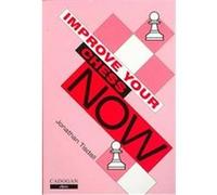 Improve Your Chess Now, Cadogan Chess Books Jonathan Tisdall (Auteur)