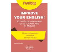 Improve Your English ! - Activités De Grammaire Et De Vocabulaire En Anglais