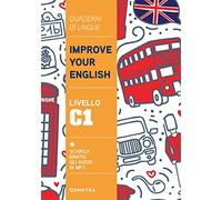 Improve your English. Livello C1