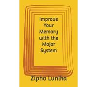Improve Your Memory with the Major System