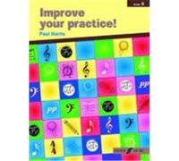 Improve Your Practice! Instrumental Grade 5 Paul Harris (Auteur)