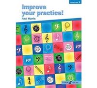 Improve Your Practice! Piano, Grade 1 Harris, Paul (Auteur)