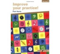 Improve Your Practice! Piano: Grade 3 Harris, Paul (Auteur)