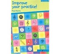 Improve Your Practice! Piano Pre-Grade 1 Harris, Paul (Auteur)
