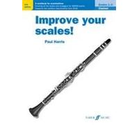 Improve Your Scales! Clarinet Grades 1-3